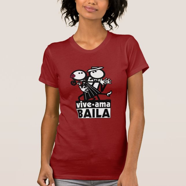 VIVE AMA BAILA T-Shirt (Vorderseite)