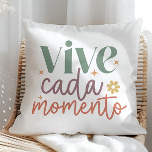 "Vive Cada Momento" Inspiration Zitat Kissen