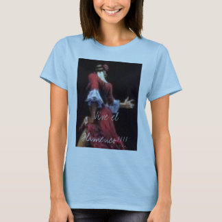 Vive EL-Flamenco!!!! T-Shirt