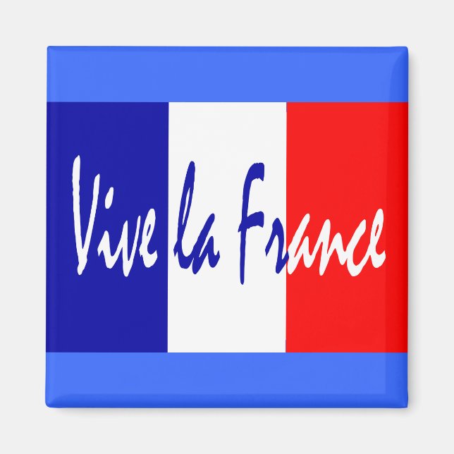 Vive la France - Rote, Weiße, Blaue Französische F Magnet (Vorne)