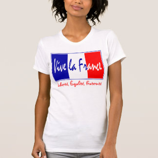 Vive La Frankreich - Liberté, Égalité, Fraternité T-Shirt