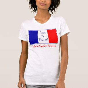 Vive La Frankreich - Liberté, Égalité, Fraternité T-Shirt