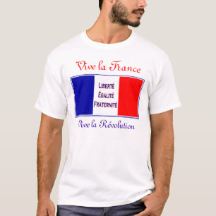 Vive La Frankreich, Vive La Revolution - T-Shirt