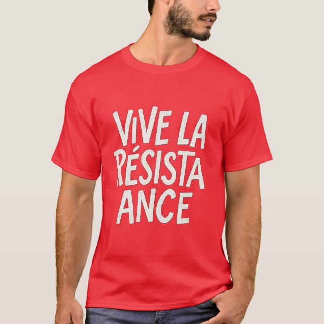 Vive La Résistance - Bold Typografy Protest T-Shirt (Vorderseite)