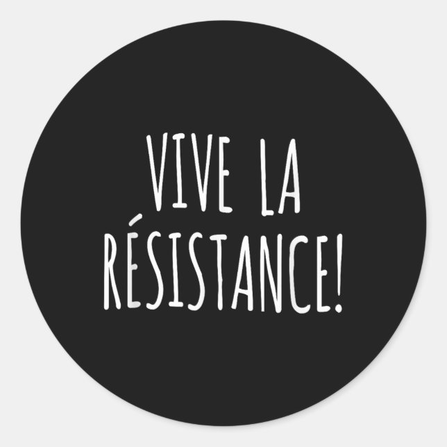 Vive La Resistance Shirt Shirt gegen Trump S Runder Aufkleber (Vorderseite)
