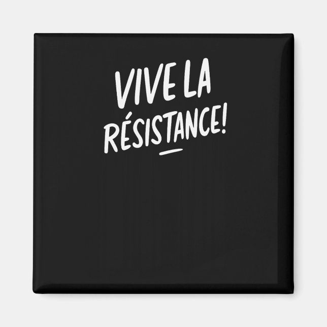 Vive La Resistance Widerstand Trump Magnet (Vorne)