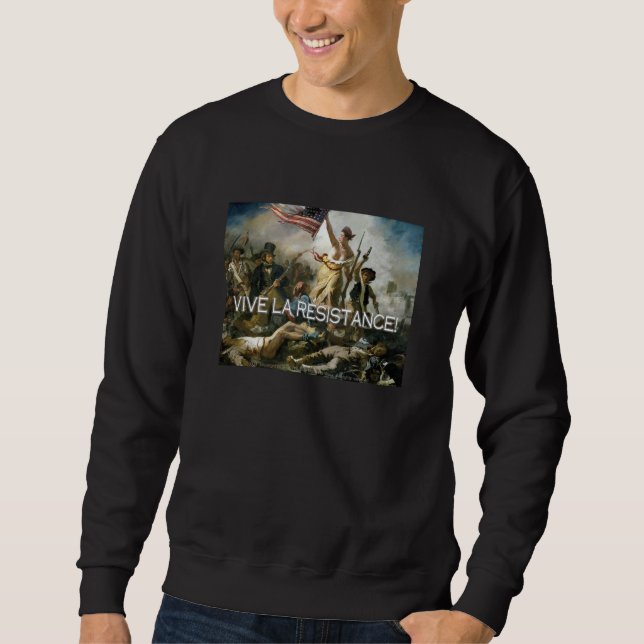 Vive La Widerstand! Sweatshirt (Vorderseite)