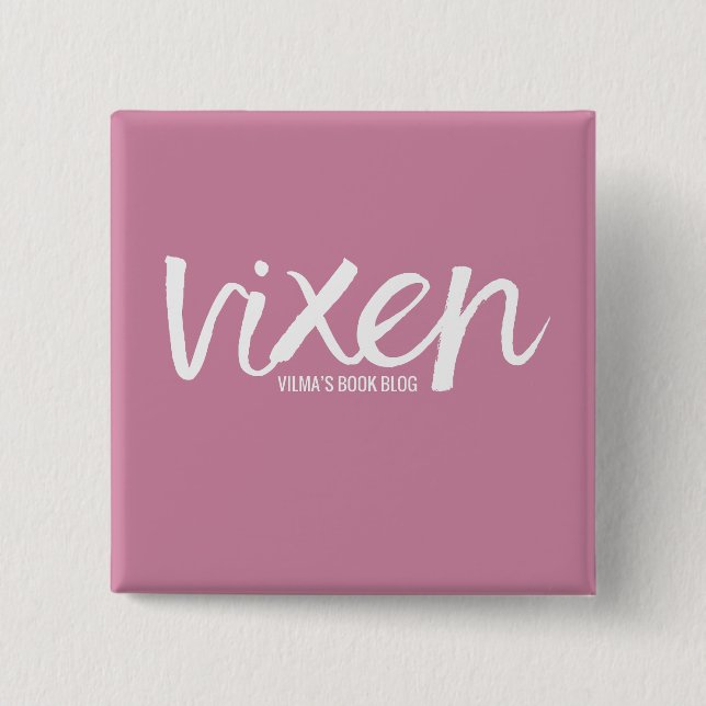 VIXEN-BUTTON BUTTON (Vorderseite)
