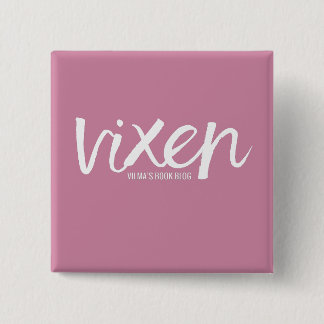 VIXEN-BUTTON BUTTON