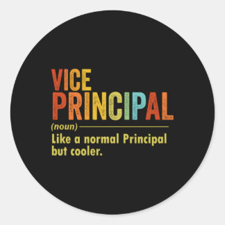 Vize-Principal wie ein normaler Principal, aber er Runder Aufkleber