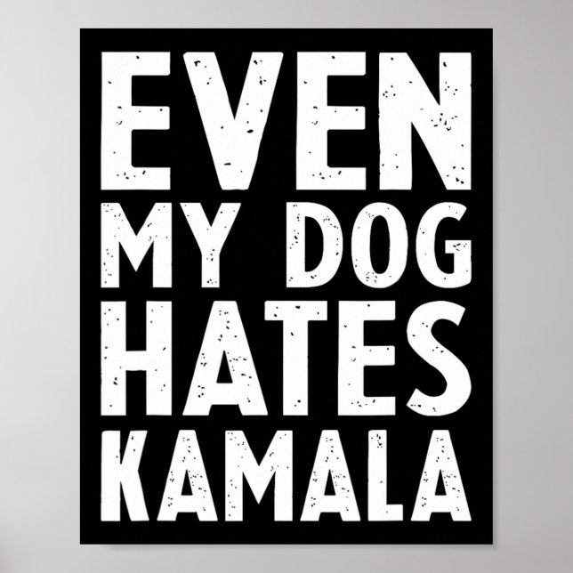 Vizepräsident Vp sogar mein Hund Hates Kamala Harr Poster (Vorne)