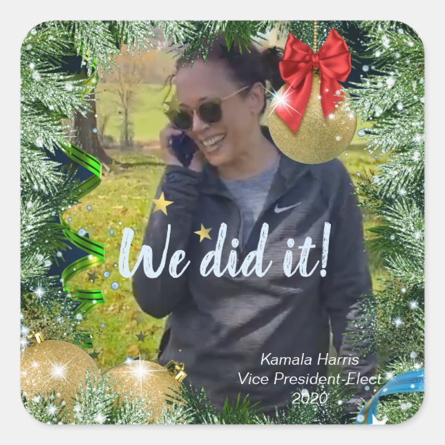 Vizepräsidentin Kamala Harris: Wir haben es gescha Quadratischer Aufkleber