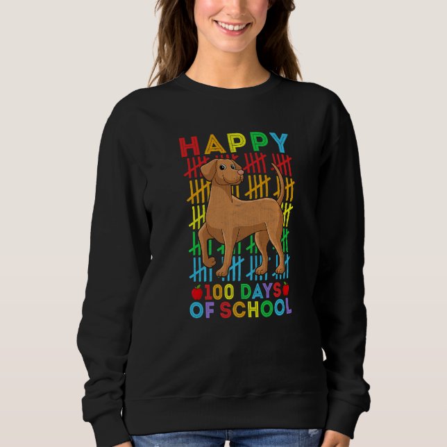 Vizsla Dog Lovers Teacher Student Happy 100 Days o Sweatshirt (Vorderseite)