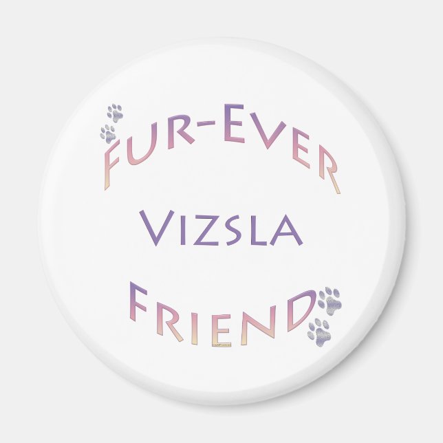 Vizsla Furever Friend Magnet (Vorne)
