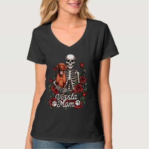 Vizsla Mama Vizsla Lover Skeleton Mama Dog Owner V T-Shirt