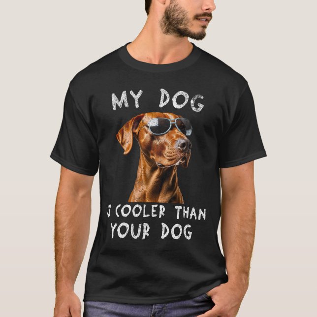 Vizsla mein Hund ist Cool als dein Hund lustig T-Shirt (Vorderseite)