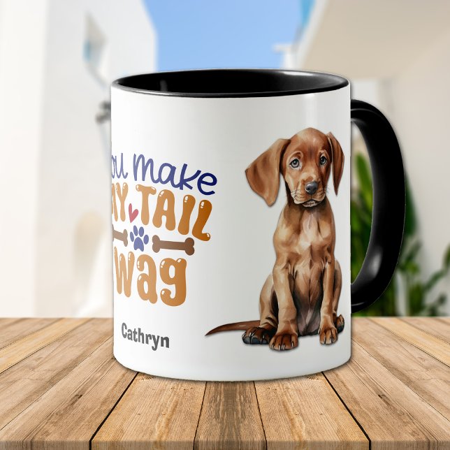 Vizsla Puppy Dog Du machst meinen Schwanz Wag Tasse (Von Creator hochgeladen)