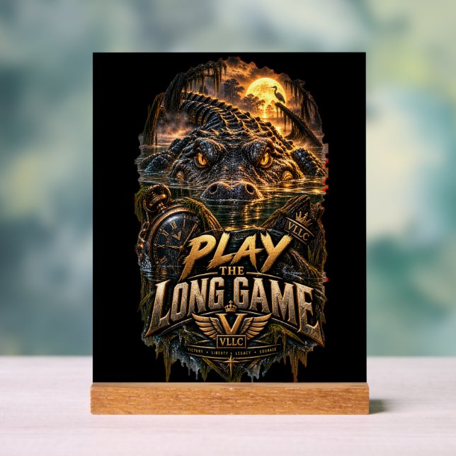 VLLC Play The Long Game Motivation Alligator Art Acrylschild (Neutral)
