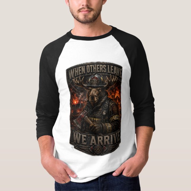 VLLC When Others Leave We Arrive Firefighter Moose T-Shirt (Vorderseite)