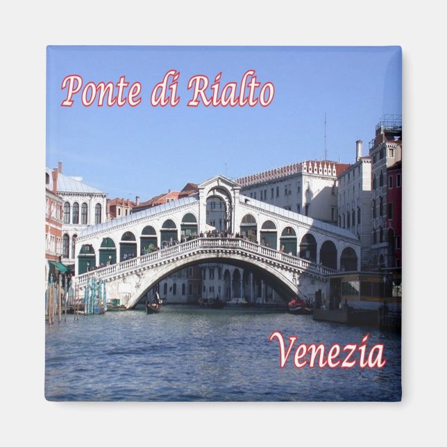 VNT027 VENICE, Rialto Bridge, Italien, Kühlschrank Magnet (Vorne)