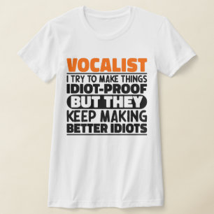 Vocalist Ich versuche, Dinge Cool zu machen Lustig T-Shirt