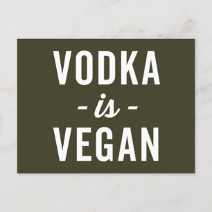 Vodka ist ein Veganes Zitat Postkarte
