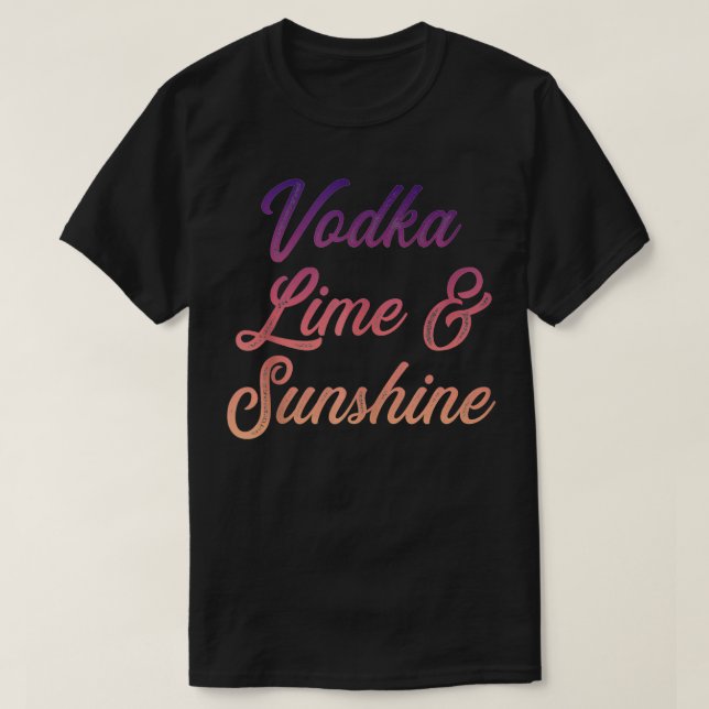 Vodka Kalk und Sonnenschein T-Shirt (Design vorne)