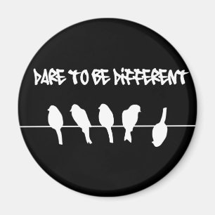 Vögel auf einem Draht - trauen Sie sich, Magnet