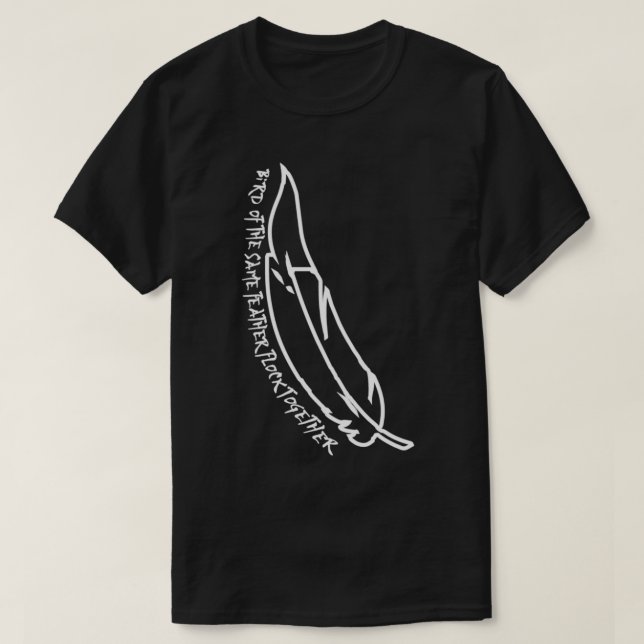Vögel einer Feder kommen zusammen T-Shirt (Design vorne)