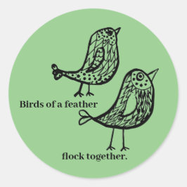 Vögel einer Feder Runder Aufkleber