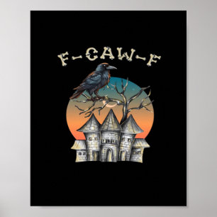 Vogel F-Caw-F Lustiger Krähe Rabe Poster
