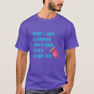 Vogel mit Pommes Frites Lustiger Freund T-Shirt