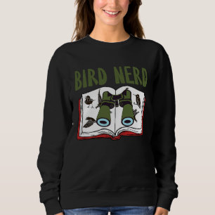 Vogel Nerd Vogelbeobachtung Wildlife Beobachtung F Sweatshirt