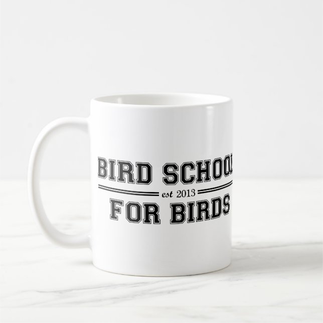 Vogel-Schule, die für Vögel ist Kaffeetasse (Links)