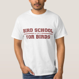 Vogel-Schule, die für Vögel ist T-Shirt