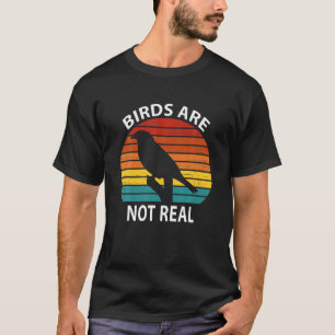 Vögel sind keine echte Retro-Vintage Verschwörungs T-Shirt