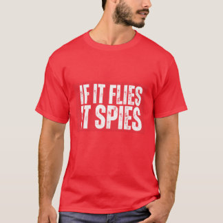 Vögel sind nicht real, wenn sie fliegen, die sie a T-Shirt