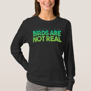 Vögel sind nicht wirklich Verschwörungstheorie lus T-Shirt