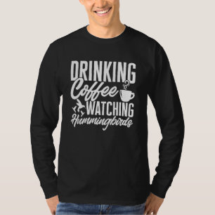 Vögel Süß Kaffee Trinkend Kolibris Beobachtend T-Shirt