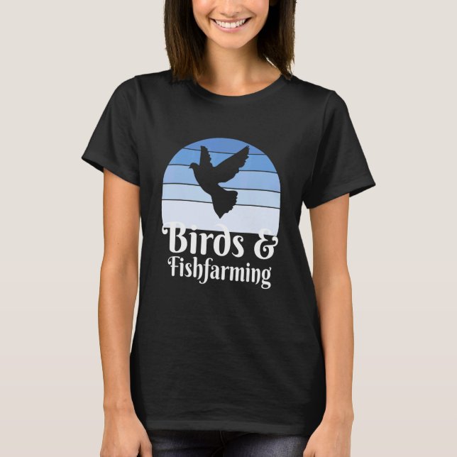 Vögel und Fischzucht T-Shirt (Vorderseite)