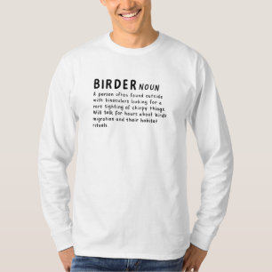 Vogelbeobachter-Definition T-Shirt