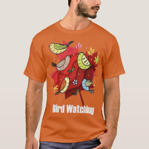 Vogelbeobachtung 24 T-Shirt
