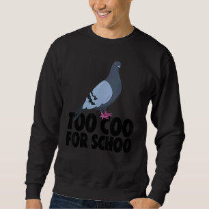 Vogelbeobachtung Bird Pigeon Eigentümer von Coo fo Sweatshirt