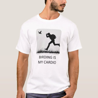 Vogelbeobachtung ist mein Cardio T-Shirt