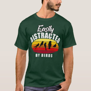 Vogelbeobachtung leicht von Vögeln abgelenkt T-Shirt
