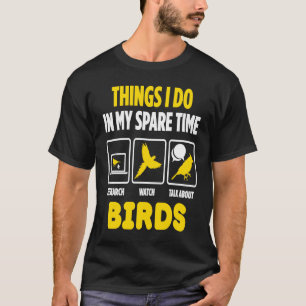 Vogelbeobachtung über Vögel beobachten und reden T-Shirt