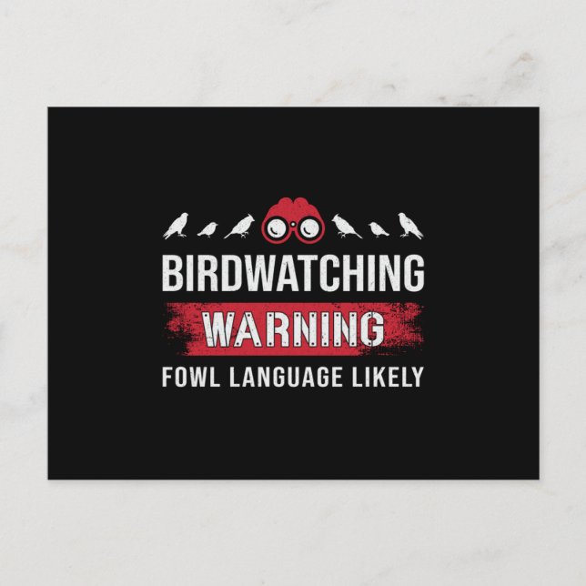 Vogelbeobachtung warnt Fowl Language, die wahrsche Postkarte (Vorderseite)