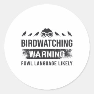 Vogelbeobachtungswarnung Geflügelsprache wahrschei Runder Aufkleber