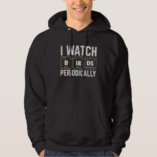 Vogelfreund Ich beobachte Vögel Periodisch Verrü Hoodie