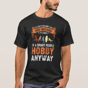 Vogelleben-Hobby-Zitat Vogel T-Shirt
